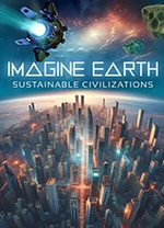 幻想地球(Imagine Earth) v.1.21,太空科幻题材的模拟经营沙盒类游戏