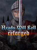 人头落地重铸版 Heads Will Roll Reforged v2.99e,生存角色扮演游戏