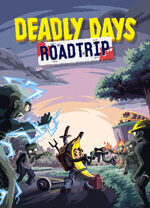 死亡日狂杀末路(Deadly Days Roadtrip) v0.20.3,尽情搜刮、射击、碾碎尸潮