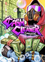 浣币模拟器（Cash Cleaner Simulator） v1.7.2.1280,充满荒诞气质的模拟经营游戏